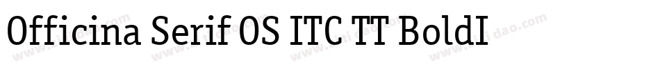 Officina Serif OS ITC TT BoldIt字体转换